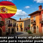 Casas por 1 euro: el plan de España para repoblar pueblos